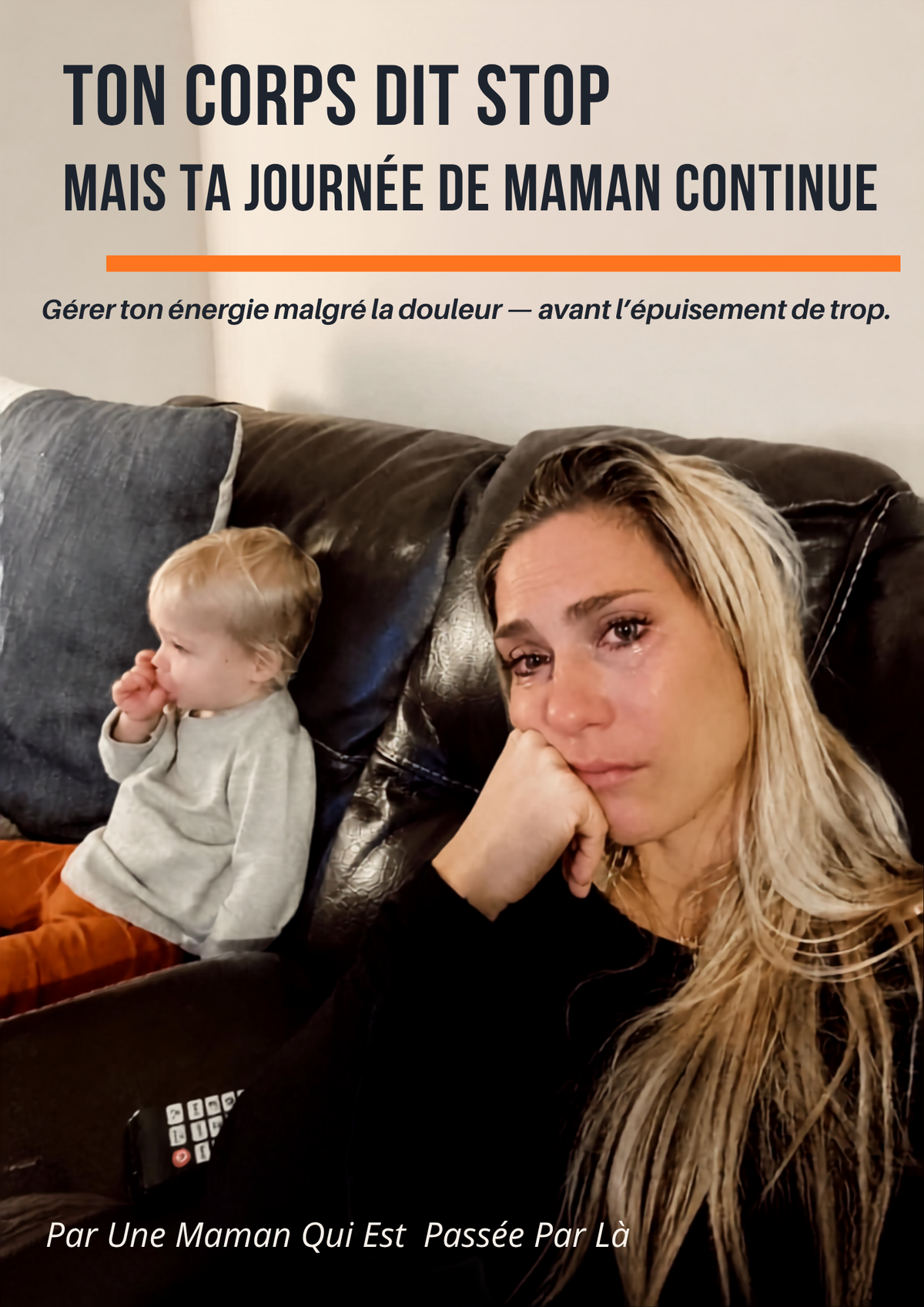 Ton corps dit stop, mais ta journée de maman continue